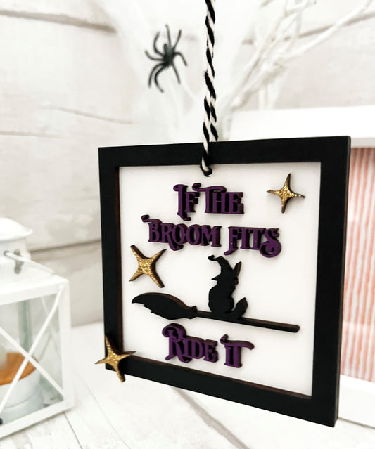 If The Broom Fits, Ride It! Halloween Hanging Decoration - Sweet Pea Wooden Creations