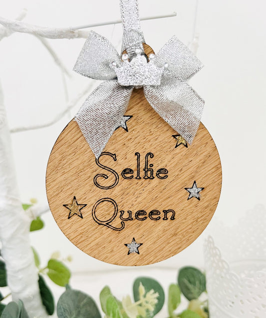 Selfie Queen Wooden Bauble Decoration Gift - Sweet Pea Wooden Creations